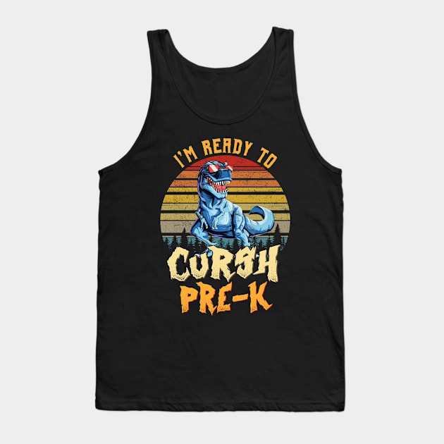 I'm Ready To Crush Pre-k Dinosaur Back To School Tank Top by bunnierosoff21835